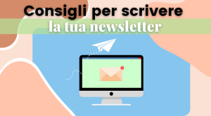 Come creare una newsletter che converte